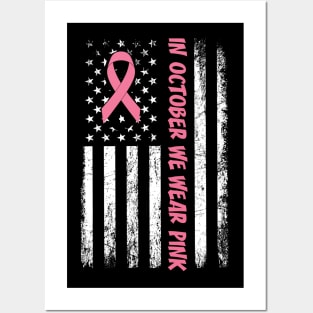 In october we wear pink Breast cancer awareness gift Posters and Art